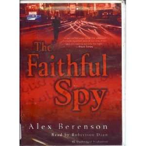   The Faithful Spy (9781415930656) Alex Berenson, Robertson Dean Books