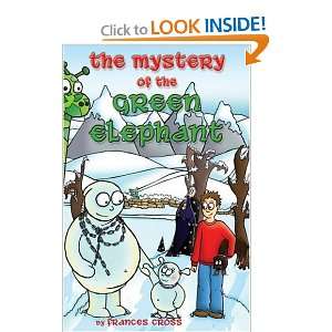  The Mystery Of The Green Elephant (Blobber Trilogy 