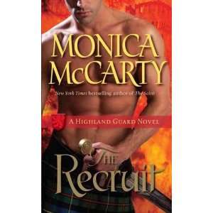   Recruit A Highland Guard Novel (9780345528414) Monica McCarty Books