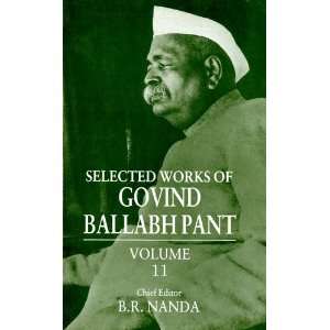   Govind Ballabh Pant Volume 11 (9780195644371) Govind Ballabh Pant, B