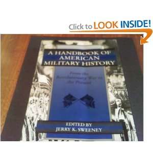  A Handbook of American Military History From the 