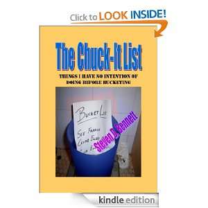 The Chuck It List Steven D. Bennett  Kindle Store