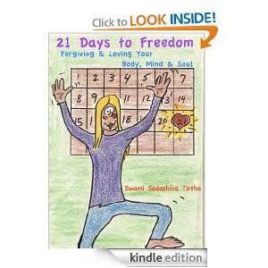 21 Days to Freedom Swami Sadashiva Tirtha  Kindle Store