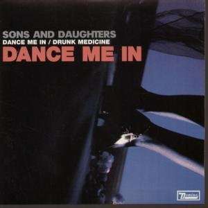  DANCE ME IN 7 INCH (7 VINYL 45) EUROPEAN DOMINO 2005 