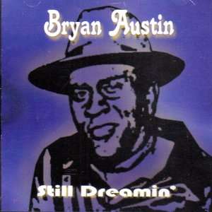  Still Dreaming Bryan Austin Music