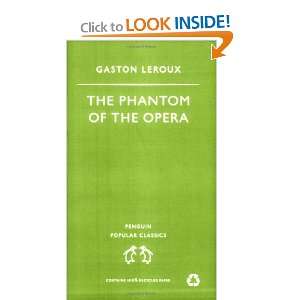  Phantom of the Opera (Penguin Popular Classics 