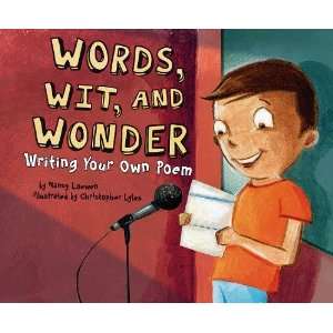  Words, Wit, and Wonder Writing Your Own Poem (Writers 