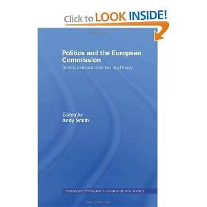 Politics and the European Commission Actors, Interdependence 
