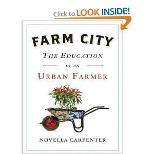  Farm City The Education of an Urban Farmer (9781400112982 