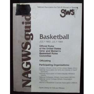  Nagws Guide Basketball, July 1984 July 1985 (9780883142882 