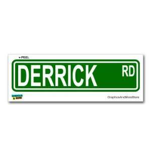  Derrick Street Road Sign   8.25 X 2.0 Size   Name Window 