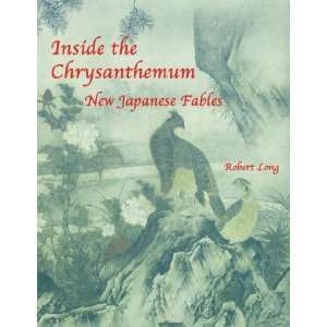   Chrysanthemum New Japanese Fables (9781430305439) Robert Long Books