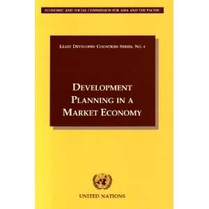  in a Market Economy (Least Developed Countries) (9789211200843): Books