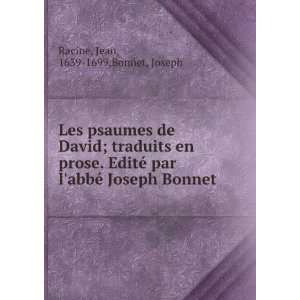 Les psaumes de David; traduits en prose. EditÃ© par labbÃ© Joseph 