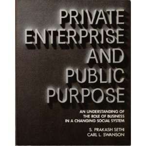  Enterprise and Public Purpose Understanding of the Role of Business 