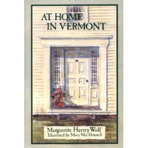  At Home In Vermont Marguerite Hurrey Wolf Books