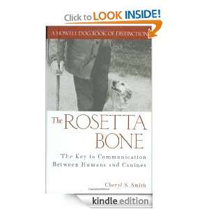 Bone: The Key to Communication Between Humans and Canines (Howell Dog 