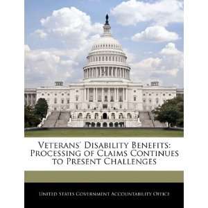 Veterans Disability Benefits Processing of Claims 