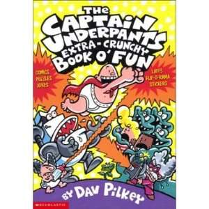 The Captain Underpants Extra Crunchy Book OFun: Dav Pilkey 