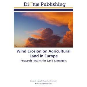 Wind Erosion on Agricultural Land in Europe Research Results for Land 