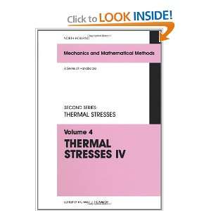  Thermal Stresses IV (9780444542007) Richard B. Hetnarski 