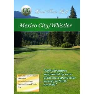   Time Golf Mexico City and Whistler Golf Media Group Movies & TV