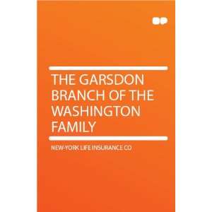   Branch of the Washington Family: New York Life Insurance Co: Books