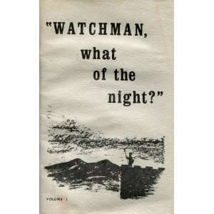  Watchman, What of the Night? Books