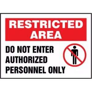 RESTRICTED AREA DO NOT ENTER AUTHORIZED PERSONNEL ONLY Sign   7 x 10 