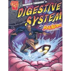  A JOURNEY THROUGH THE DIGESTIVE SYSTEM WITH MAX AXIOM 