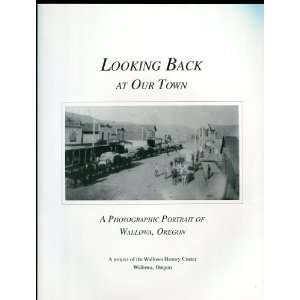  Looking Back at Our Town A Photographic Portrait of 