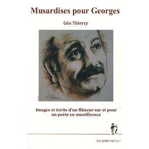  Musardises pour Georges (French Edition) (9782359300406 