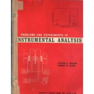 Problems and experiments in instrumental analysis Clifton E Meloan 