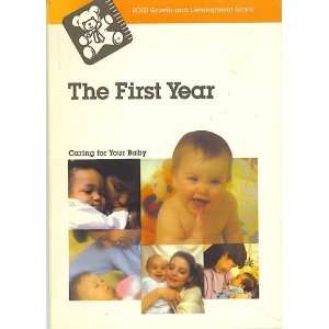   Year, Caring for Your Baby (ROSS Growth and Development Series) Books