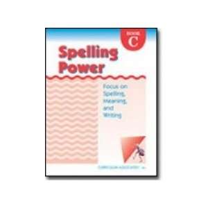  Spelling Power Book C Focus on Spelling, Meaning, and 