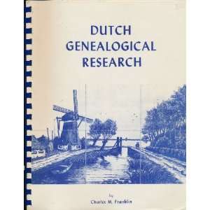  Dutch Genealogical Research: Charles M. Franklin: Books