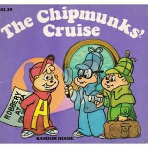  The Chipmunks Cruise (9780394863856) Chipmunks Books