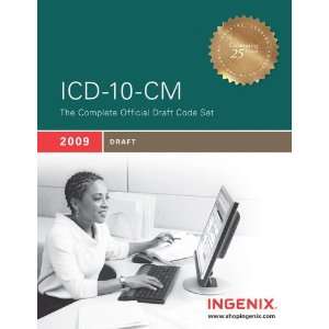  ICD 10 CM The Complete Official Draft Code Set (2009 