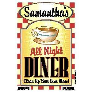 Samanthas All Night Diner   Clean Up Your Own Mess 6 X 9 