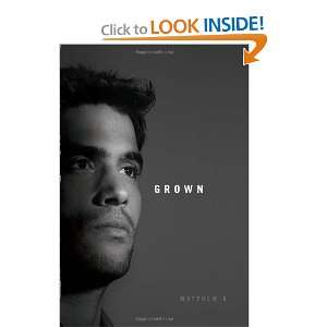  Grown (9781456815998) Matthew B. Books