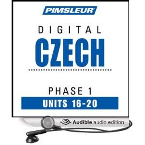  Czech Phase 1, Unit 16 20 Learn to Speak and Understand Czech 