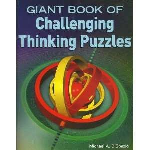  GIANT BOOK OF CHALLENGING THINKING PUZZLES MICHAEL A 