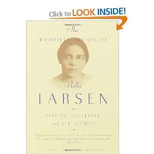  The Complete Fiction of Nella Larsen Passing, Quicksand 