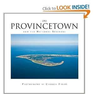  2012 Provincetown and the National Seashore Calendar 