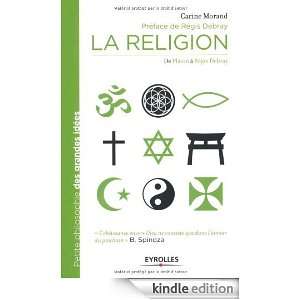 La religion (French Edition) Carine Morand, Régis Debray  