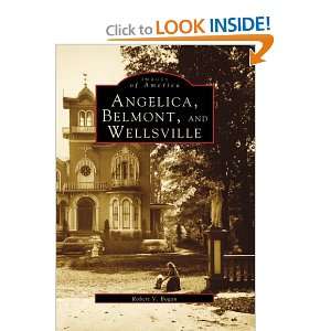 , Belmont, and Wellsville (NY) (Images of America) (Images of America 