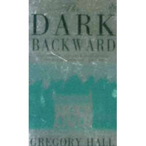 Dark Backward Pb Gregory Hall 9780140245110  Books