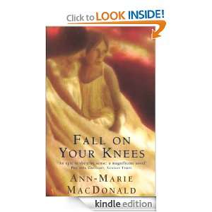 Fall On Your Knees Ann Marie MacDonald  Kindle Store