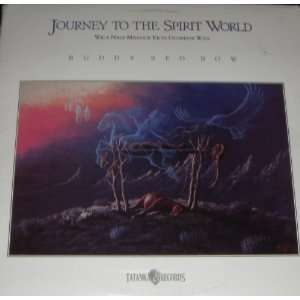  Journey To The Spirit World Buddy Red Bow Music