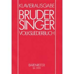  Bruder Singer, Klavierausgabe (9783761805787) Books